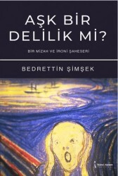 Aşk Bir Delilik Mi? - İkinci Adam Yayınları