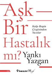 Aşk Bir Hastalık Mı? - İnkılap Kitabevi