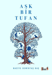 Aşk Bir Tufan - Şiir Antoloji Yayınları