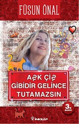 Aşk Çiş Gibidir Gelince Tutamazsın - İnkılap Kitabevi