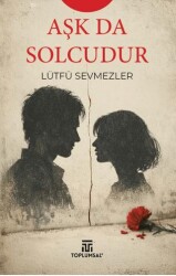 Aşk Da Solcudur - Toplumsal Kitap