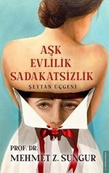 Aşk Evlilik Sadakatsizlik - Destek Yayınları