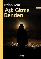 Aşk Gitme Benden - Kora Yayın