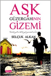 Aşk Güzergahının Gizemi - Kent Kitap