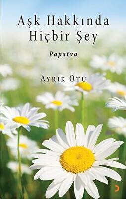 Aşk Hakkında Hiçbir Şey - 1