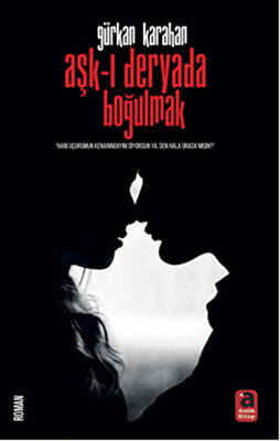 Aşk-ı Deryada Boğulmak - 1