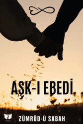 Aşk-ı Ebedi - Ateş Yayınları