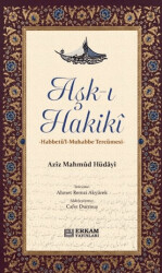Aşk-ı Hakikî - Erkam Yayınları