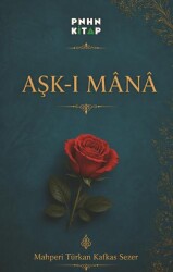 Aşk-ı Mana - Pinhan Kitap