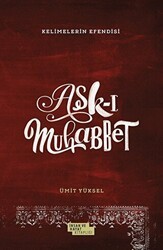 Aşk-ı Muhabbet - İnsan ve Hayat Kitaplığı