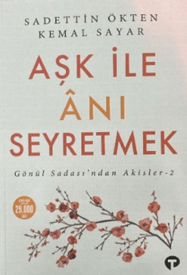 Aşk ile Anı Seyretmek - 1