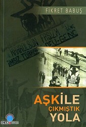 Aşk ile Çıkmıştık Yola - Ozan Yayıncılık