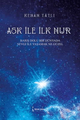 Aşk İle İlk Nur - 1