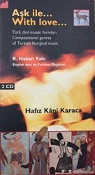 Aşk İle... With Love... Türk dinî musiki formları - Compositional genres of Turkish liturgical music Kitap + 2 CD - Pan Yayıncılık