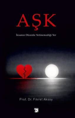 Aşk - İnsanın Düzenle Yetinemediği Yer - 1