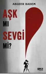 Aşk mı Sevgi mi? - Gece Kitaplığı