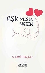Aşk Mısın Nesin - Liman Yayınevi