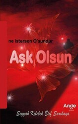 Aşk Olsun - Ange Yayınları