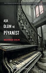 Aşk, Ölüm ve Pİyanist - Epsilon Yayınevi