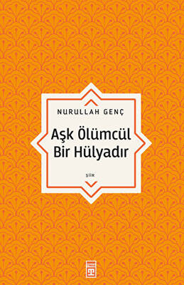 Aşk Ölümcül Bir Hülyadır - 1
