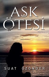 Aşk Ötesi - Tunç Yayıncılık