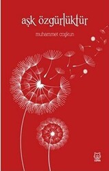Aşk Özgürlüktür - Luna Yayınları