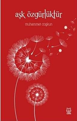 Aşk Özgürlüktür - 1