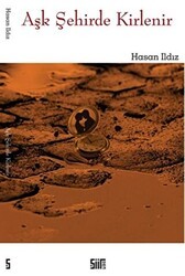 Aşk Şehirde Kirlenir - Şiirden Yayıncılık