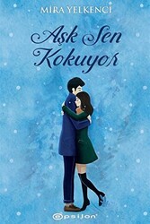Aşk Sen Kokuyor - Epsilon Yayınevi
