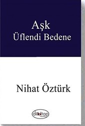Aşk Üflendi Bedene - Dilkitap Yayınları