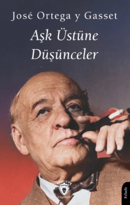 Aşk Üstüne Düşünceler - 1