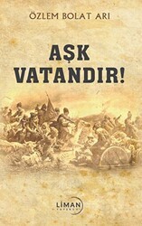 Aşk Vatandır - Liman Yayınevi