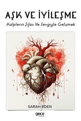 Aşk ve İyileşme - Gece Kitaplığı