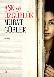 Aşk ve Özgürlük - Cinius Yayınları