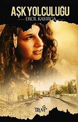 Aşk Yolculuğu - Truva Yayınları