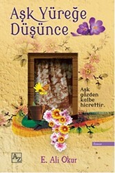 Aşk Yüreğe Düşünce - Az Kitap