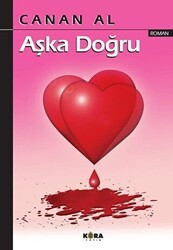 Aşka Doğru - Kora Yayın