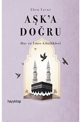 Aşk’a Doğru - Hayykitap