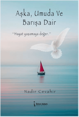 Aşka, Umuda ve Barışa Dair - 1