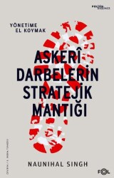 Askeri Darbelerin Stratejik Mantığı - Fol Kitap