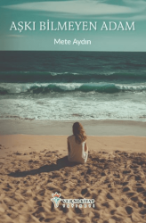 Aşkı Bilmeyen Adam - Verno Kitap