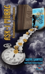 Aşkı Mübre Unutulması İmkansız - Efsus Yayınları