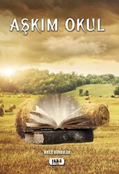 Aşkım Okul - Tilki Kitap