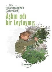 Aşkın Adı Bir Leylaymış - Liman Yayınevi