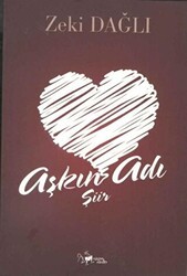 Aşkın Adı Şiir - Kültür Ajans Yayınları