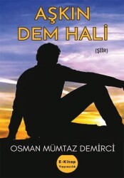 Aşkın Dem Hali - E-Kitap Yayıncılık