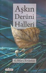 Aşkın Deruni Halleri - Kardelen Yayınları