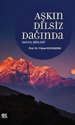 Aşkın Dilsiz Dağında Hai-ku Şiirleri - Gençlik Kitabevi Yayınları