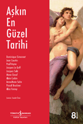 Aşkın En Güzel Tarihi - İş Bankası Kültür Yayınları