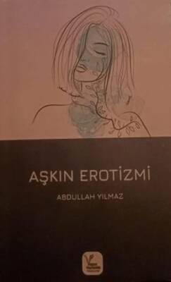 Aşkın Erotizmi - 1